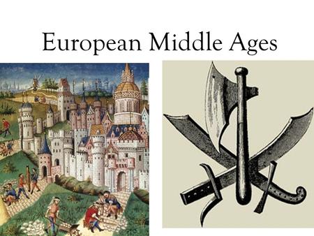 European Middle Ages.