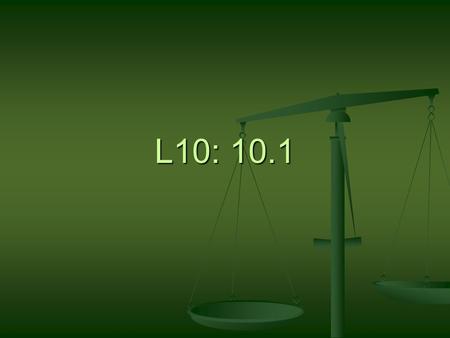 L10: 10.1.