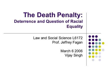 The Death Penalty: Deterrence and Question of Racial Equality