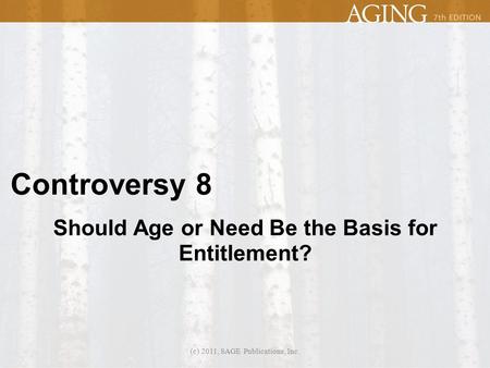 Should Age or Need Be the Basis for Entitlement?