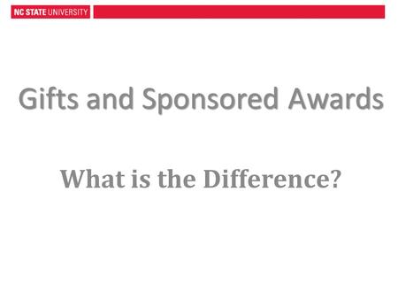 Gifts and Sponsored Awards What is the Difference?