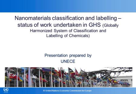 Nanomaterials classification and labelling – status of work undertaken in GHS (Globally Harmonized System of Classification and Labelling of Chemicals)