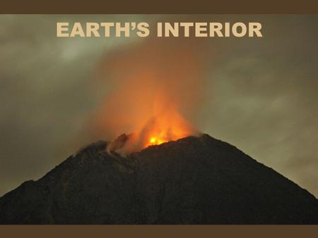 EARTH’S INTERIOR. Earth’s Interior Earth is not a solid ball of rock! Earth has 3 distinct layers: 1.Crust 2.Mantle 3.Core How are earth’s layers similar.