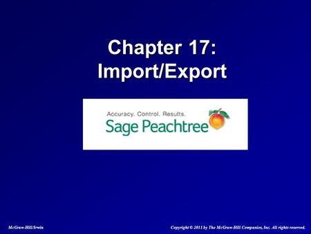 Chapter 17: Import/Export McGraw-Hill/Irwin Copyright © 2011 by The McGraw-Hill Companies, Inc. All rights reserved.