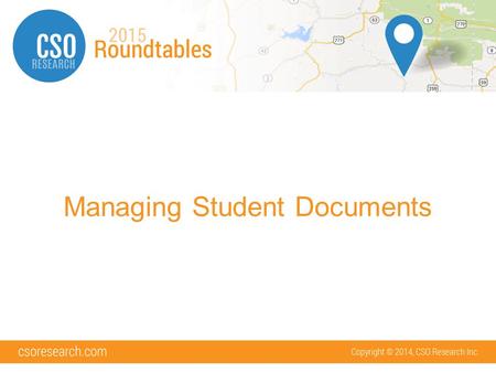 Managing Student Documents. What we will cover: Document Basics Document Categories Confidential Documents Document Forwarding Document Approval Document.