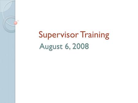 August 6, 2008 Supervisor Training. Student Employment Staff Mona Lucas - Director of Financial Aid Katherine Wrana – Asst. Dir. of Financial Aid/ Student.