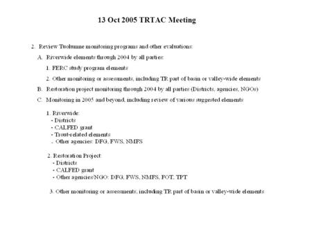 13 Oct 2005 TRTAC Meeting. Overview of FSA/Districts Riverwide Program Elements from 2005 10-yr Report (derived from pgs. 3-53, 3-130, 5-1)