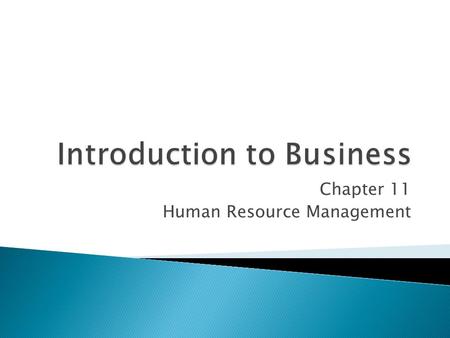 Chapter 11 Human Resource Management.  Great deal of selection, gourmet foods  Knowledgeable employees  High wages/salaries/full benefits  Empowered.