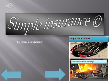 By Joshua Seunarine Simple car insurance is an easy way to get car insurance. It has no hidden fees and is customer friendly. We also have an easy way.