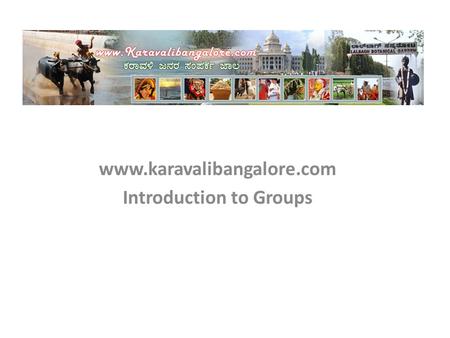 Www.karavalibangalore.com Introduction to Groups.