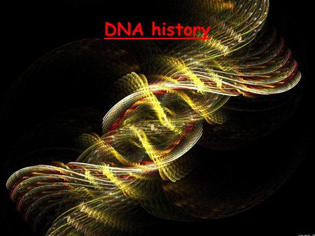 DNA history. DNA History I-Introduction II-The discovery:DNA III-Time line of scientists IV-Bibliography.