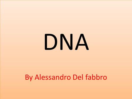 DNA By Alessandro Del fabbro. Structure of a Nucleotide The nucleotide has some key parts which includes, phosphate which has a negative charge, a deoxyribose.