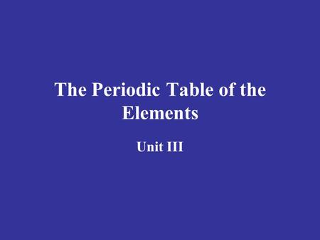 The Periodic Table of the Elements