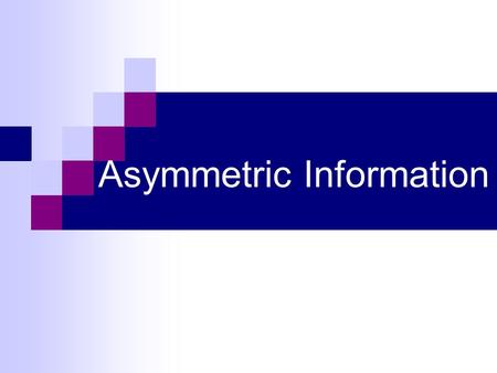 Asymmetric Information