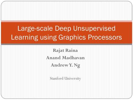 Large-scale Deep Unsupervised Learning using Graphics Processors