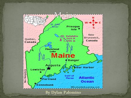 By Dylan Palomino. Explored by members of the ill-fated popham colony. Settled by the English Plymouth colony as a trading post.