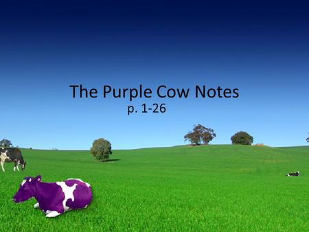 The Purple Cow Notes p. 1-26. Additional P’s Positioning – Identifying a market niche for a brand, product or service utilizing placement strategies –