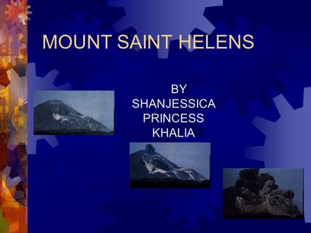 MOUNT SAINT HELENS BY SHANJESSICA PRINCESS KHALIA.