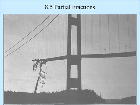 8.5 Partial Fractions.