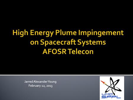 Jarred Alexander Young February 12, 2013.  Beam Testing  LabView programs successfully upgraded  Results acquired from differing anode voltages ▪ Shows.