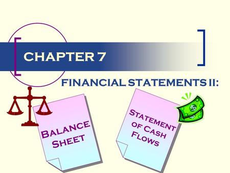 FINANCIAL STATEMENTS II: