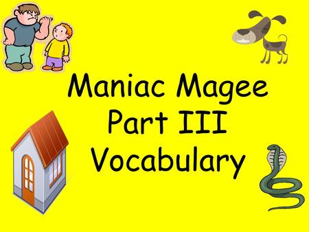 Maniac Magee Part III Vocabulary