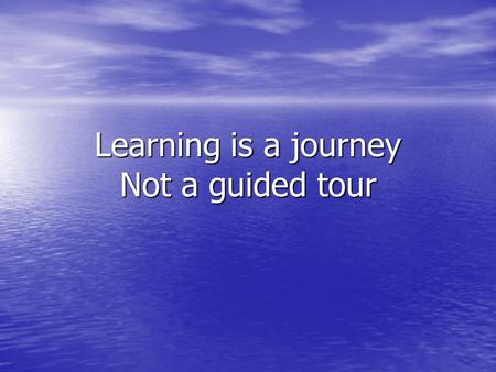 Learning is a journey Not a guided tour. Academic students develop students’ knowledge and skills through the study of theory and abstract problems. These.