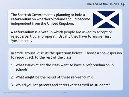 The end of the Union Flag? A referendum is a vote in which people are asked to accept or reject a particular proposal. Usually they have to answer just.