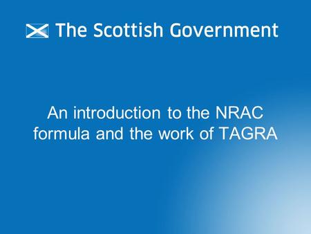 An introduction to the NRAC formula and the work of TAGRA.