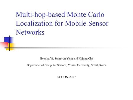 Multi-hop-based Monte Carlo Localization for Mobile Sensor Networks