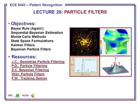 Overview Particle filtering is a sequential Monte Carlo methodology in which the relevant probability distributions are iteratively estimated using the.