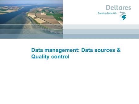 Data management: Data sources & Quality control. Sea level measurements.