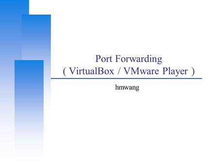 Port Forwarding in VM brief intro