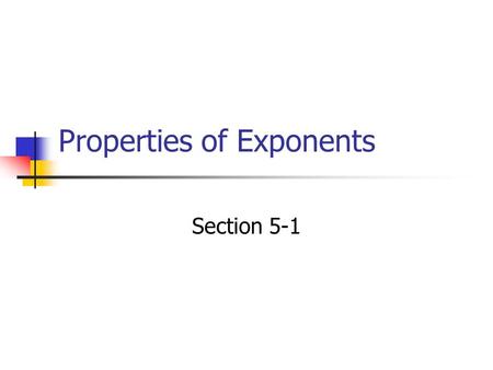 Properties of Exponents