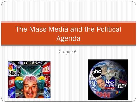 The Mass Media and the Political Agenda