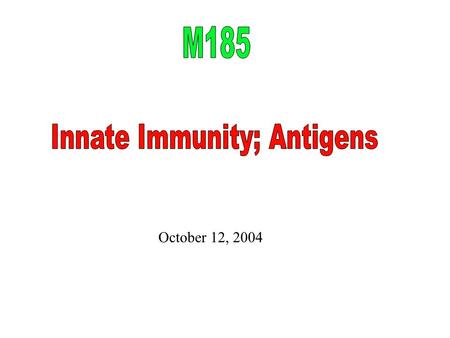 October 12, 2004. IMMUNITY ADAPTIVEINNATE CELL MEDIATEDHUMORAL ANTIBODIES EFFECTOR SYSTEMS Fc Receptors Complement RECEPTORS EFFECTORS Cells Molecules.