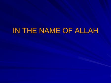 IN THE NAME OF ALLAH. Maternal Physiology DR B. Khani.