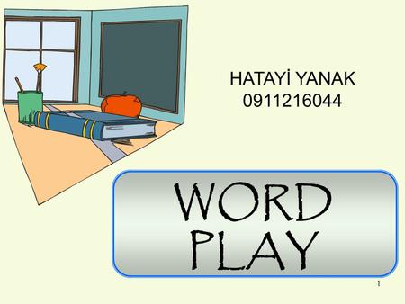 HATAYİ YANAK 0911216044 WORD PLAY.