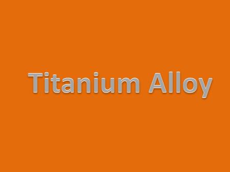 The main production process for titanium metal is known as the Kroll Process. In this process, the main ore, known as rutile, is treated with chlorine.