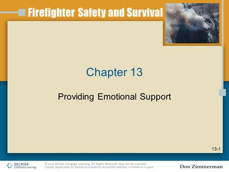 Chapter 13 Providing Emotional Support 13-1. Introduction An organization is defined by the people who make it up Recent push for improving our health.