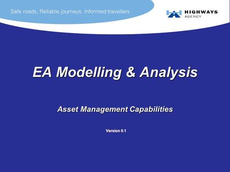 EA Modelling & Analysis Asset Management Capabilities Version 0.1 Version 0.1.