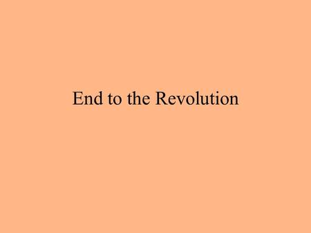 End to the Revolution. British invade the South British seized Savannah, Georgia in late 1778. Then captured Charleston, South Carolina in 1780, along.