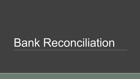 Bank Reconciliation. Cash Book Bank Statement Reconcile.