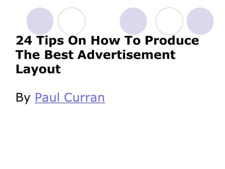 24 Tips On How To Produce The Best Advertisement Layout By Paul Curran