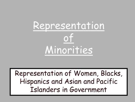 Representation of Minorities