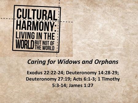 Caring for Widows and Orphans