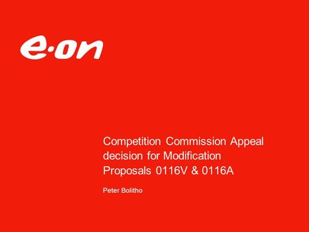 Competition Commission Appeal decision for Modification Proposals 0116V & 0116A Peter Bolitho.