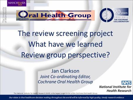 Our vision is that healthcare decision-making throughout the world will be informed by high quality, timely research evidence The review screening project.