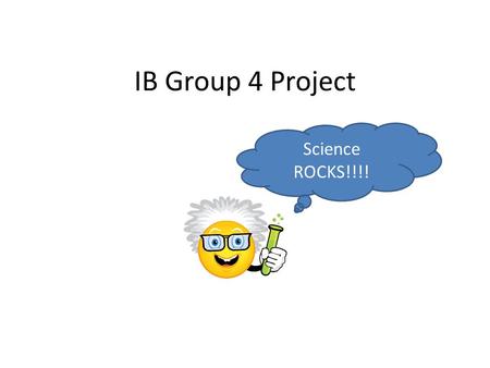 IB Group 4 Project Science ROCKS!!!!. Topic: Investigate the effects of pollution on the environment. VERY IMPORTANT: You may NOT use photosynthesis as.