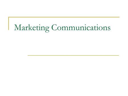 Marketing Communications